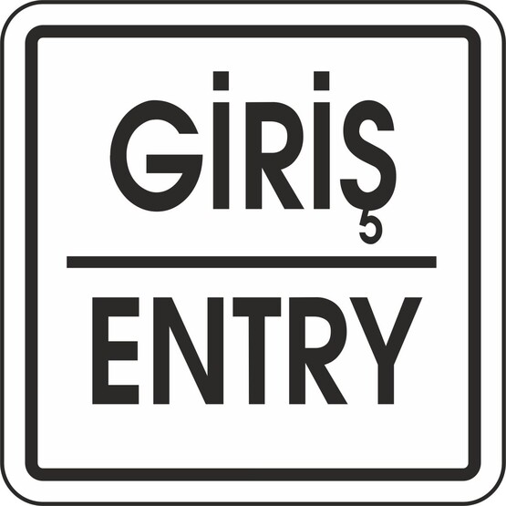 Extra Fix Uyarı Levhası Pvc Giriş-Entry  
