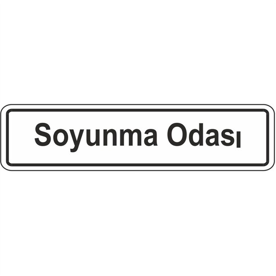 Extra Fix Uyarı Levhası Pvc Soyunma Odası  
