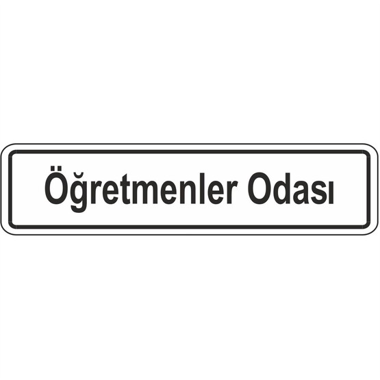 Extra Fix Uyarı Levhası Pvc Öğretmenler Odası  