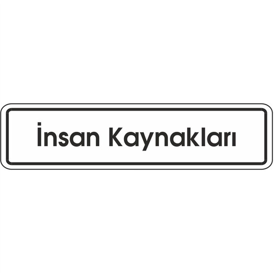 Extra Fix Uyarı Levhası Pvc İnsan Kaynakları  