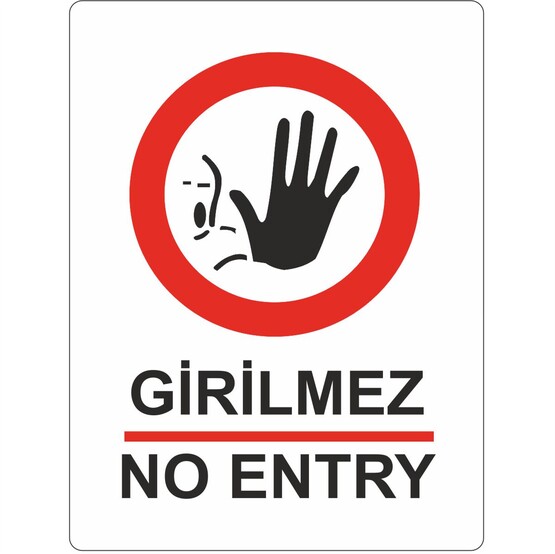 Extra Fix Uyarı Levhası Pvc Girilmez-No Entry  