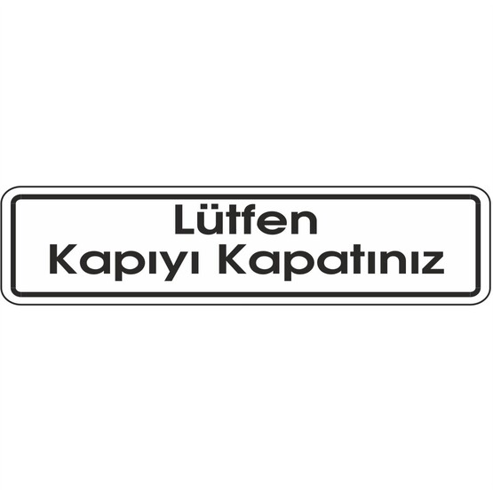 Extra Fix Uyarı Levhası Pvc Lütfen Kapıyı Kapatınız  