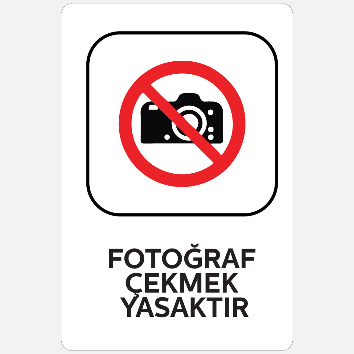    Ekstrafix Yul-329 16x24cm Fotoğraf Çekmek Yasaktır  